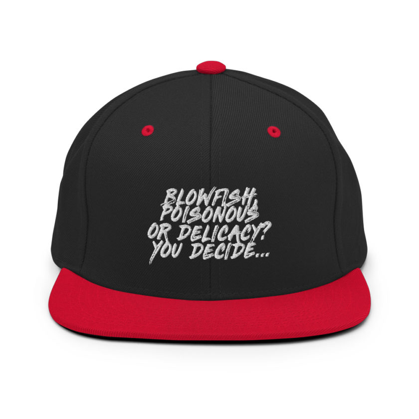 Blowfish, poisonous or delicacy...you decide. Snapback Hat