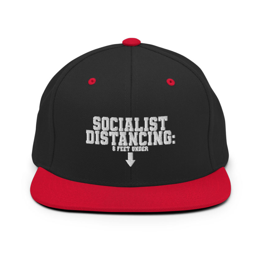Socialist Distancing: 6 feet under Snapback Hat - Image 4