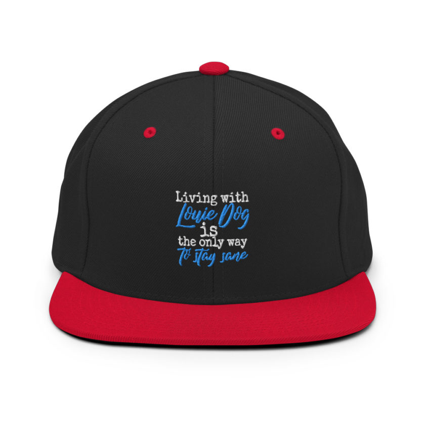Living with Louis dog IS the only way to stay sane. - Sublime  Snapback Hat - Image 4
