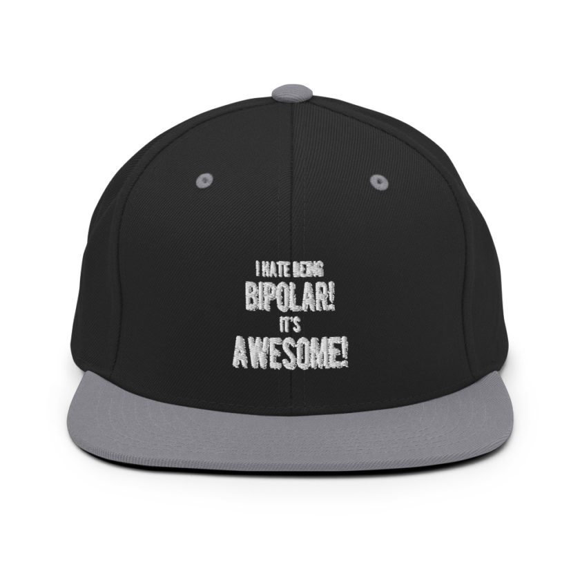 I hate being bipolar! Its awesome! Snapback Hat - Image 6