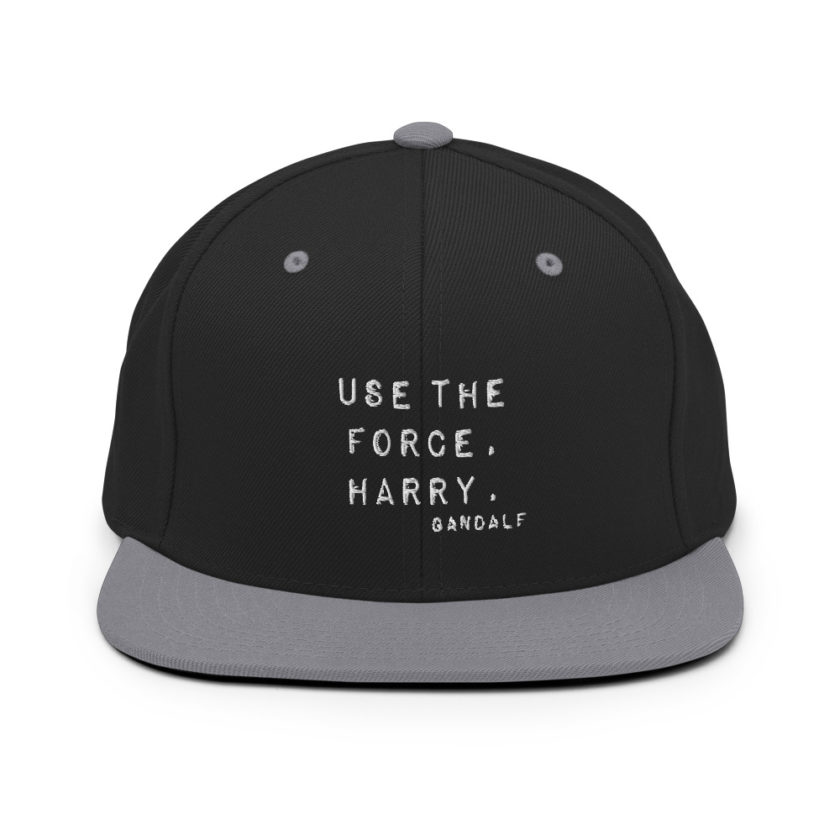"Use the force, Harry." - Gandalf  Snapback Hat - Image 7