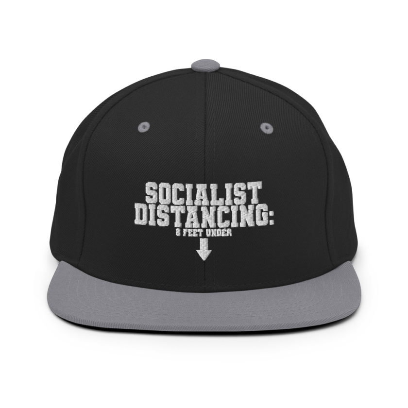Socialist Distancing: 6 feet under Snapback Hat - Image 7