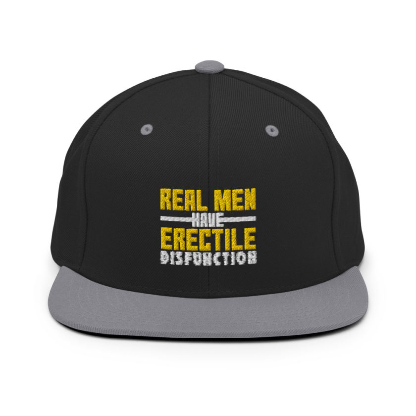 Real men have erectile disfunction  Snapback Hat - Image 7