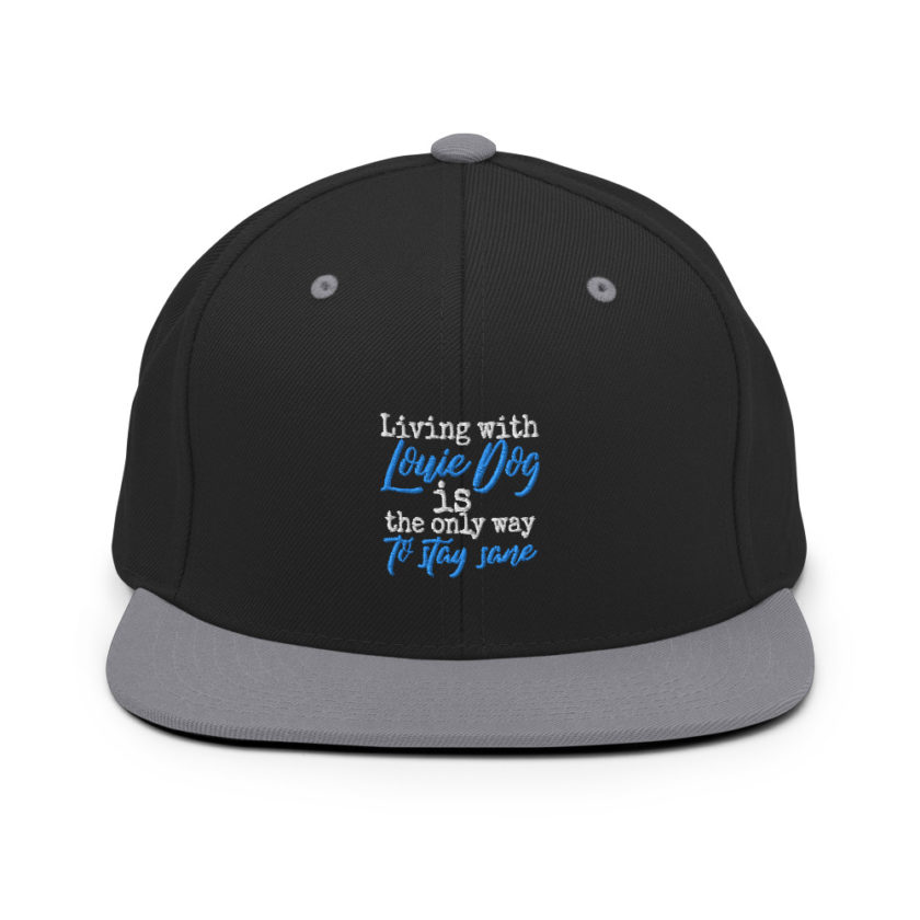 Living with Louis dog IS the only way to stay sane. - Sublime  Snapback Hat - Image 7