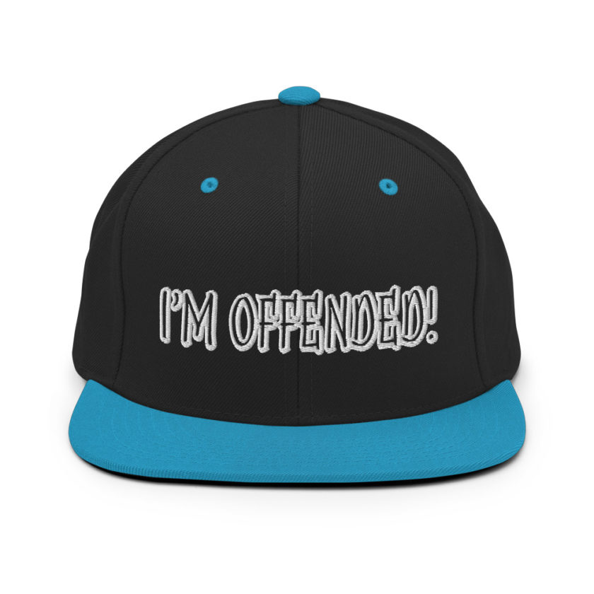 I'm Offended! Snapback Hat - Image 6