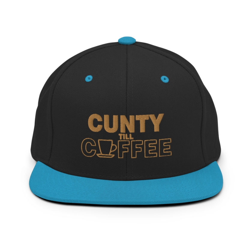 Cunty till coffee Snapback Hat - Image 6