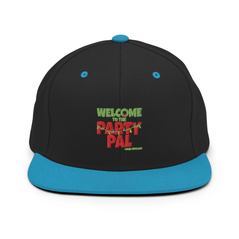 Welcome to the party pal. - John Mcclane, Die Hard  Snapback Hat - Image 5