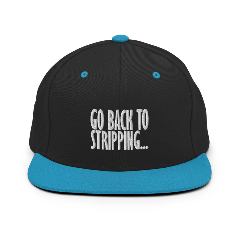 Go back to stripping  Snapback Hat - Image 6