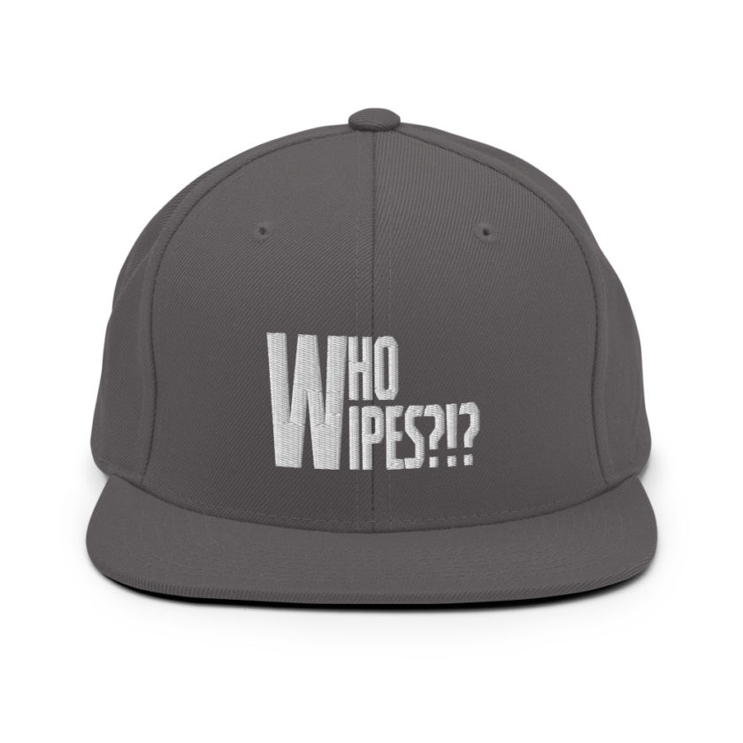 Who wipes?!? Snapback Hat - Image 15