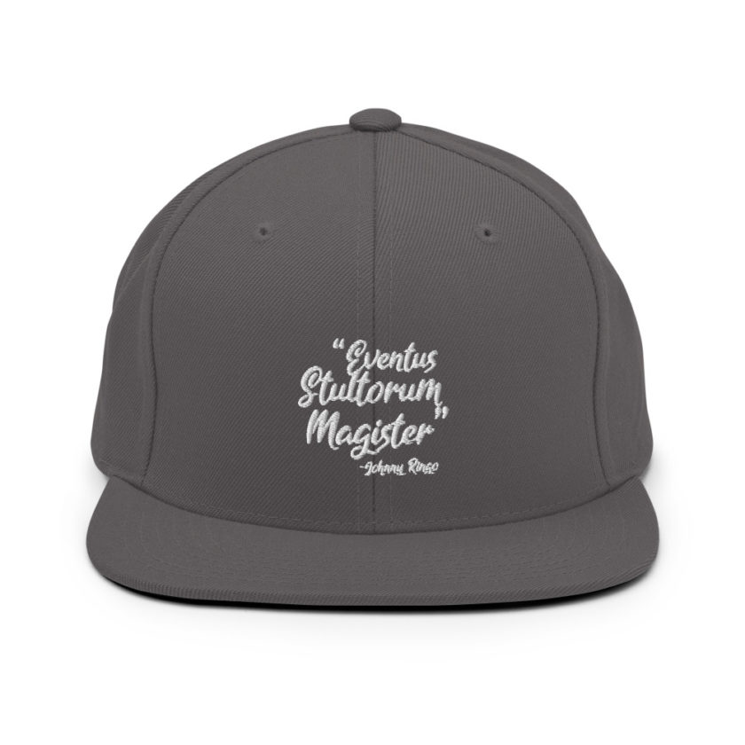 Eventus Stultorum Magister - Johnny Ringo, Tombstone Snapback Hat