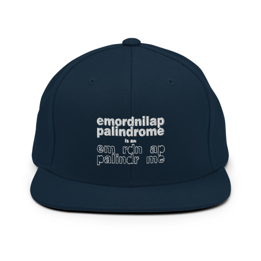 emordnilap palindrome is an emordnilap palindrome Snapback Hat - Image 2