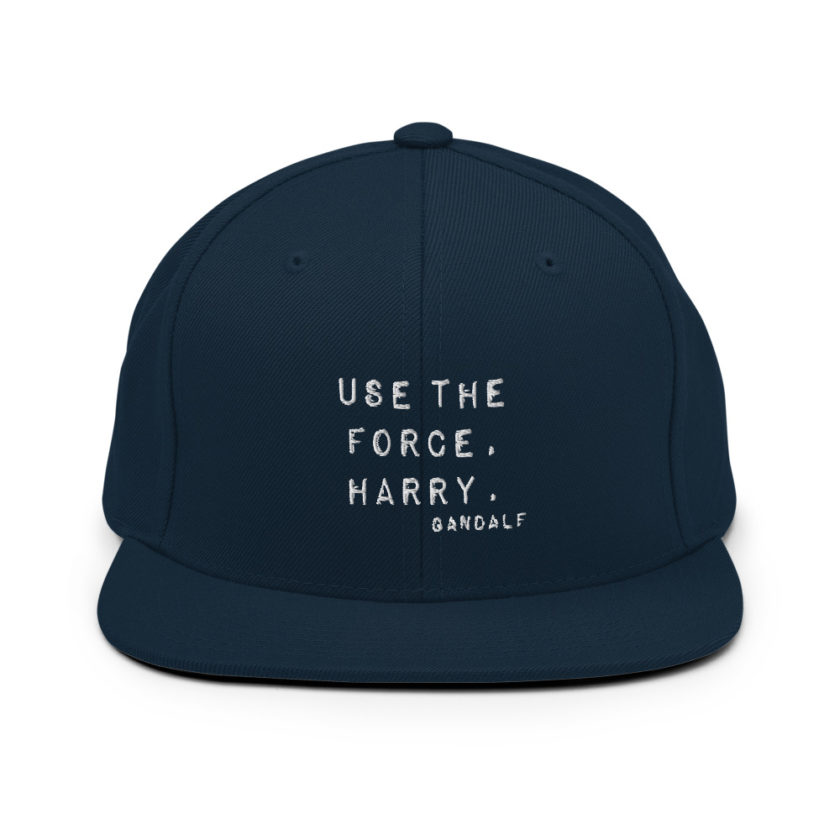 "Use the force, Harry." - Gandalf  Snapback Hat - Image 2