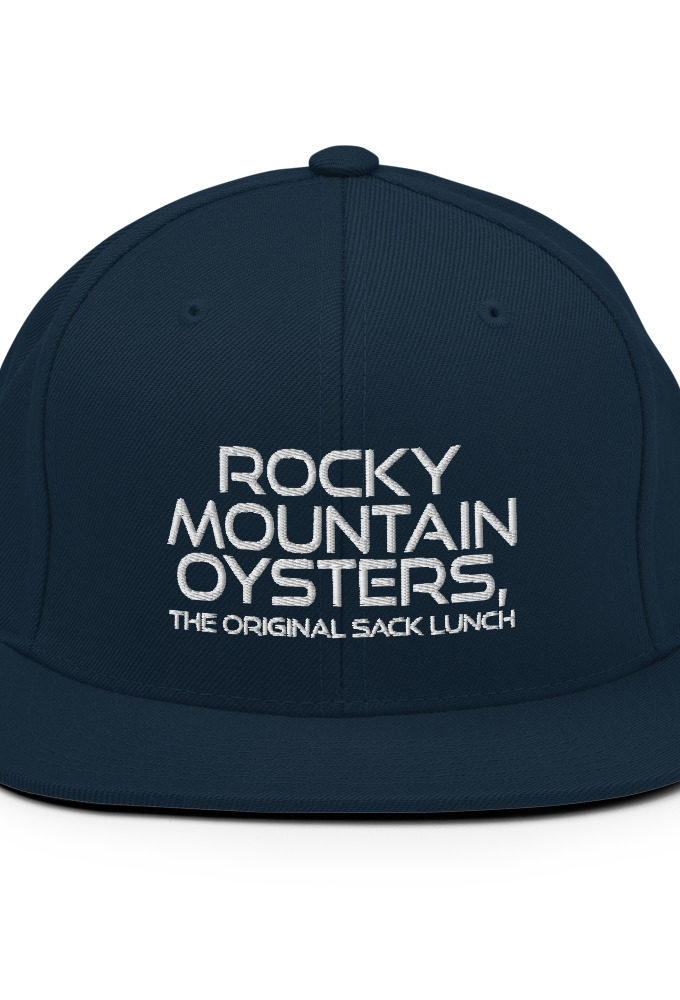 Rocky Mountain Oysters, the original sack lunch. Snapback Hat