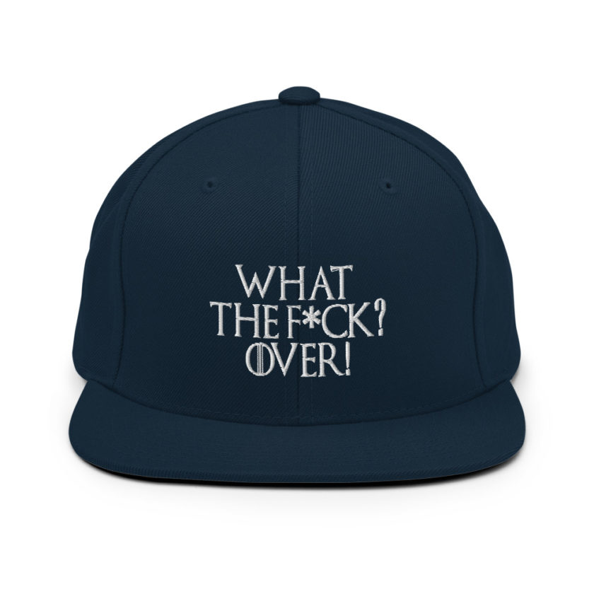 What the fuck? Over! Snapback Hat - Image 2