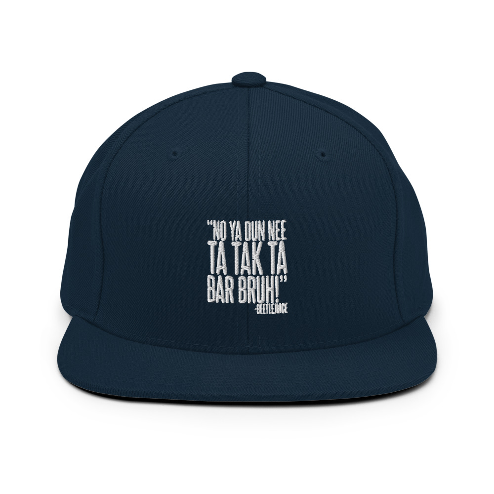 Na ya dun nee ta tak ta Bar Bruh! - Beetlejuice Snapback Hat - Image 2