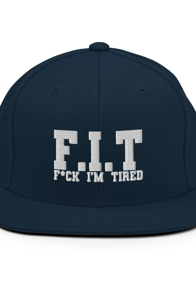 Fit - Fuck I'm Tired Snapback Hat