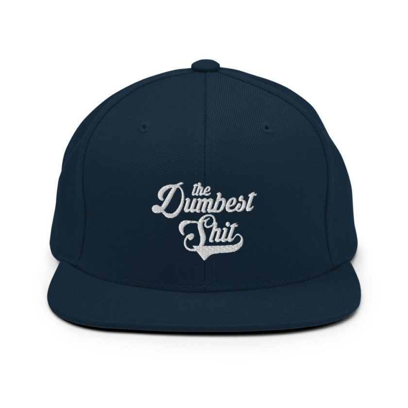The Dumbest Shit Snapback Hat - Image 2