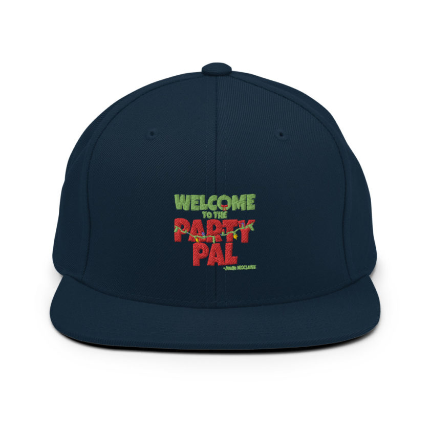 Welcome to the party pal. - John Mcclane, Die Hard  Snapback Hat - Image 2