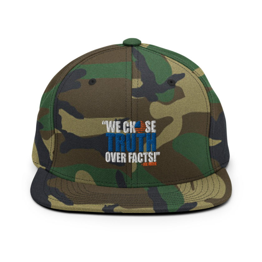 We chose truth over facts!  Snapback Hat - Image 13