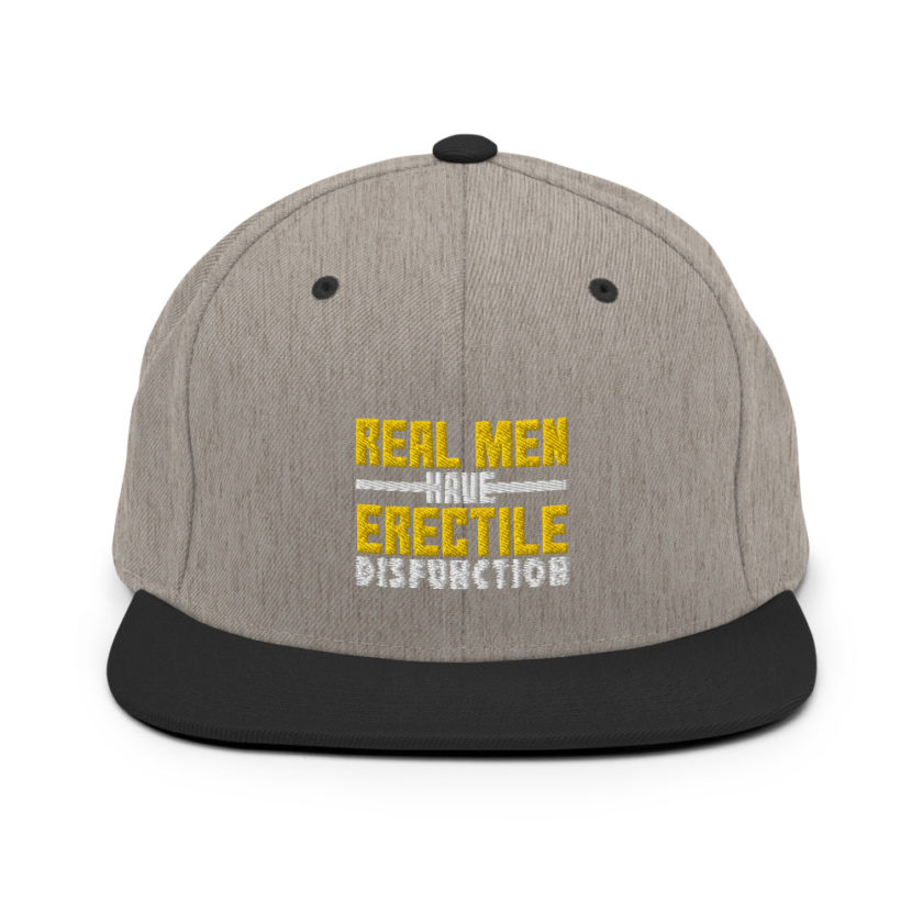 Real men have erectile disfunction  Snapback Hat - Image 16