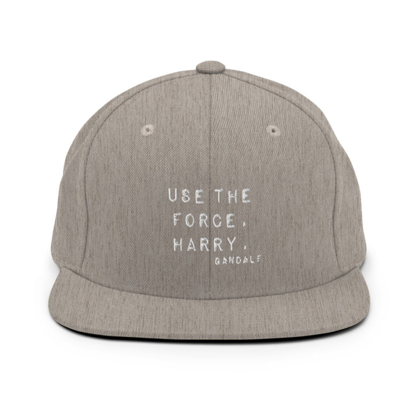"Use the force, Harry." - Gandalf  Snapback Hat - Image 19