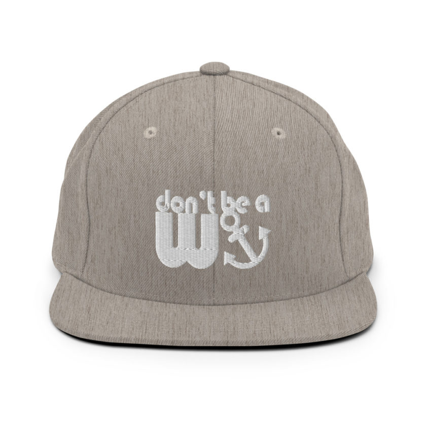 Don't be a wanker.  Snapback Hat - Image 19