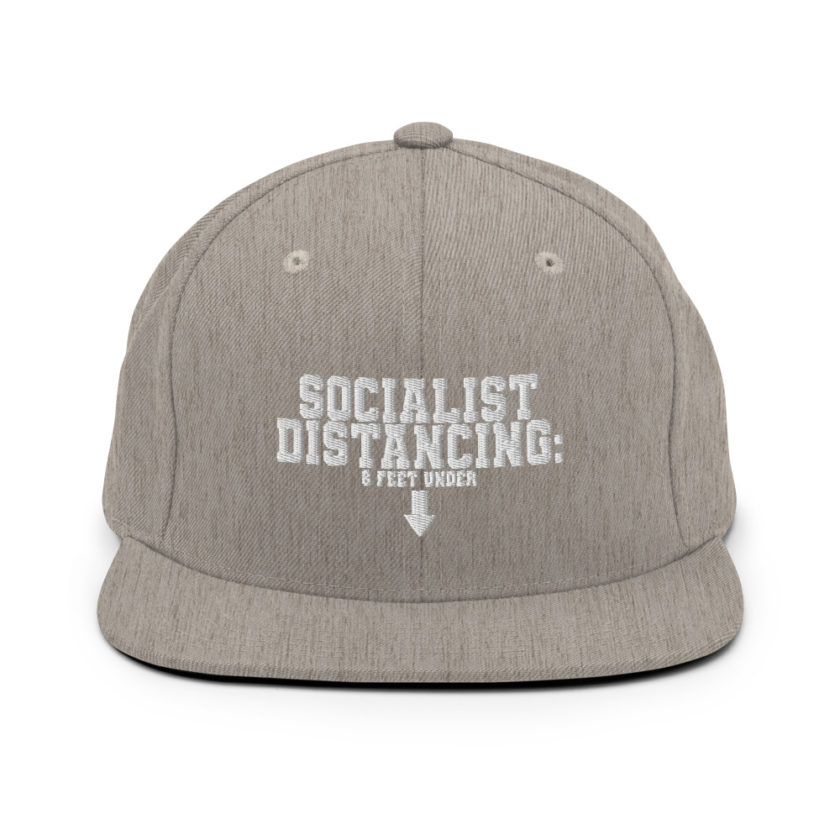 Socialist Distancing: 6 feet under Snapback Hat - Image 19
