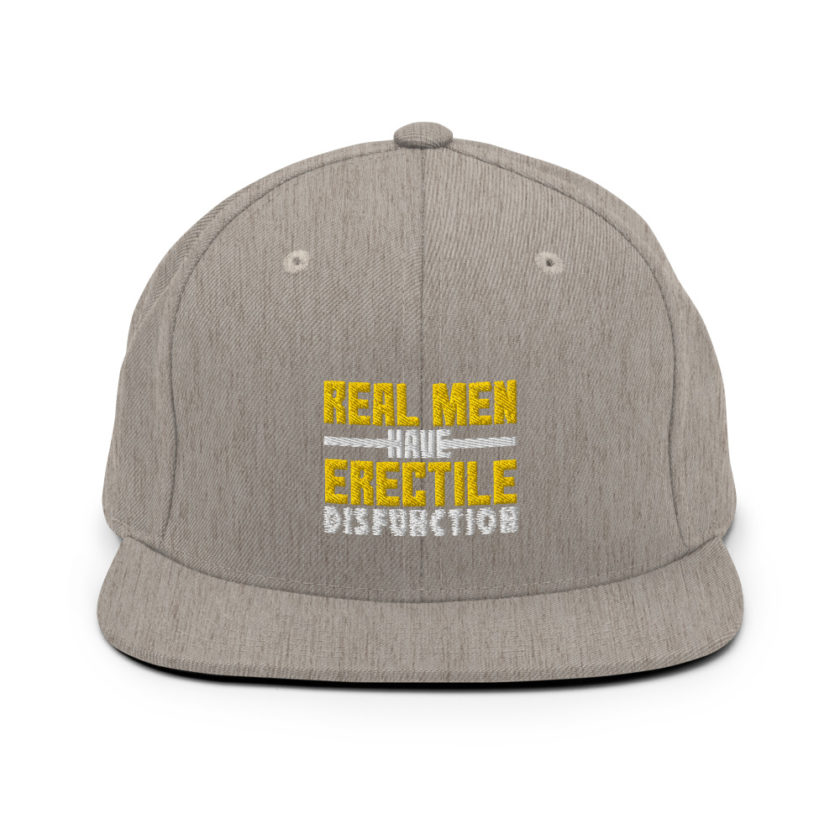 Real men have erectile disfunction  Snapback Hat - Image 19