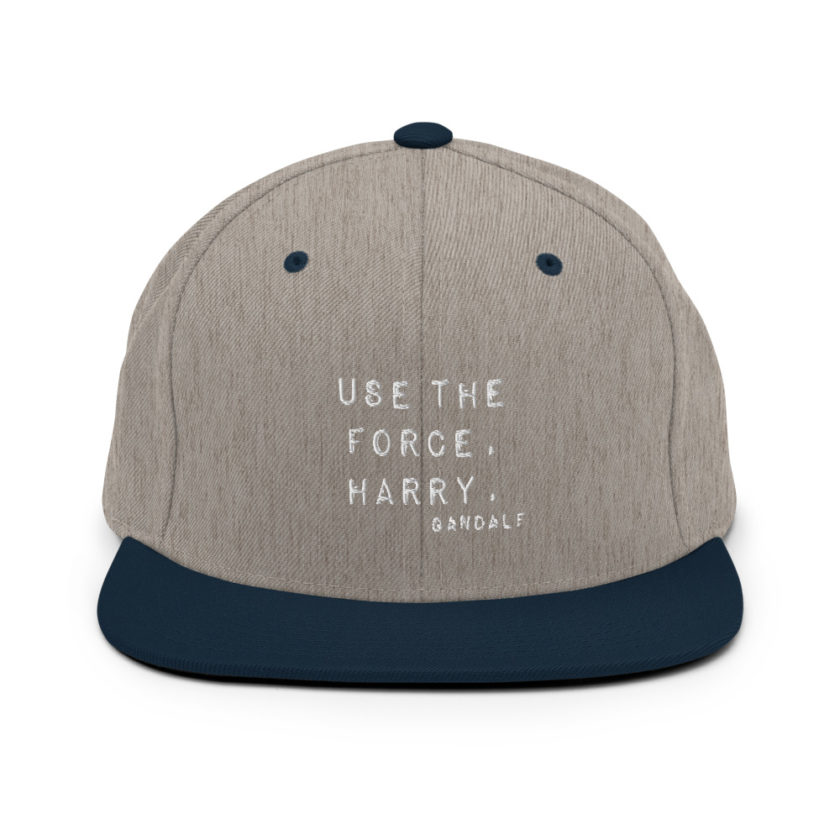 "Use the force, Harry." - Gandalf  Snapback Hat - Image 17