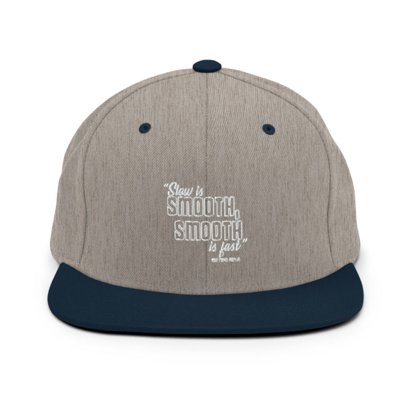 Slow is smooth, smooth is fast - The Navy Seals  Snapback Hat - Image 17