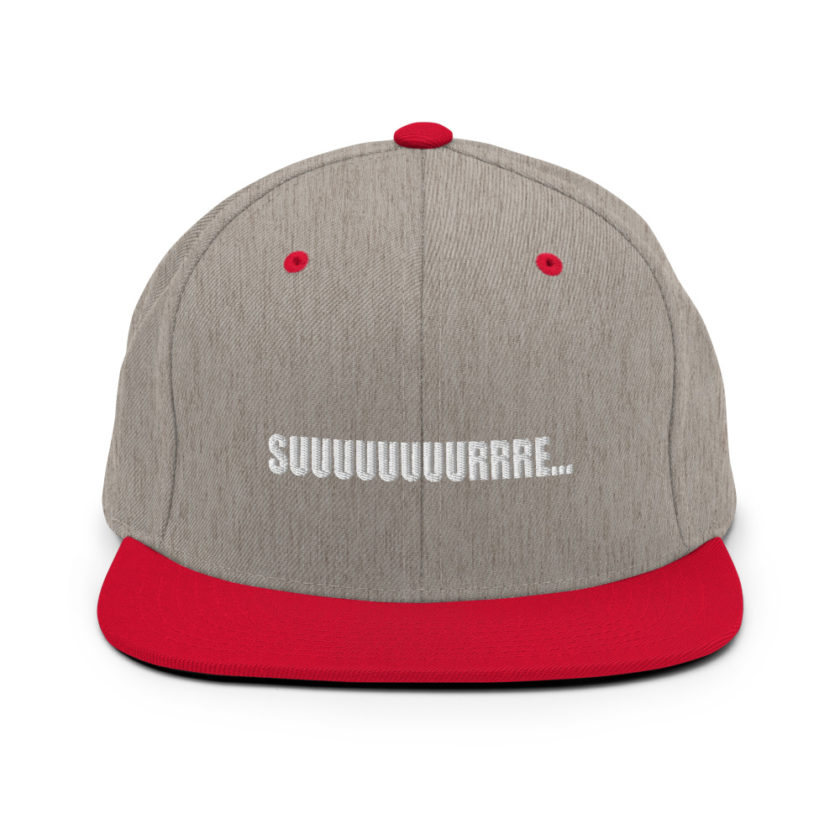 Suuuuuuuurrre... Snapback Hat - Image 18