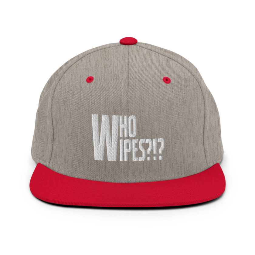Who wipes?!? Snapback Hat - Image 18