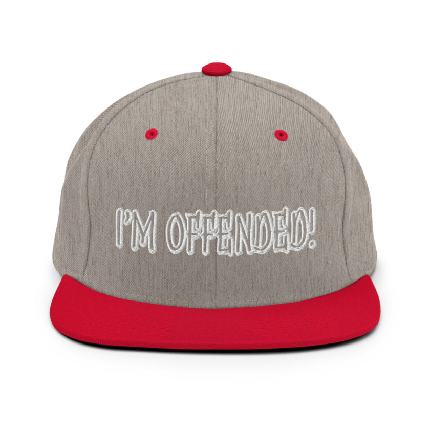I'm Offended! Snapback Hat - Image 18
