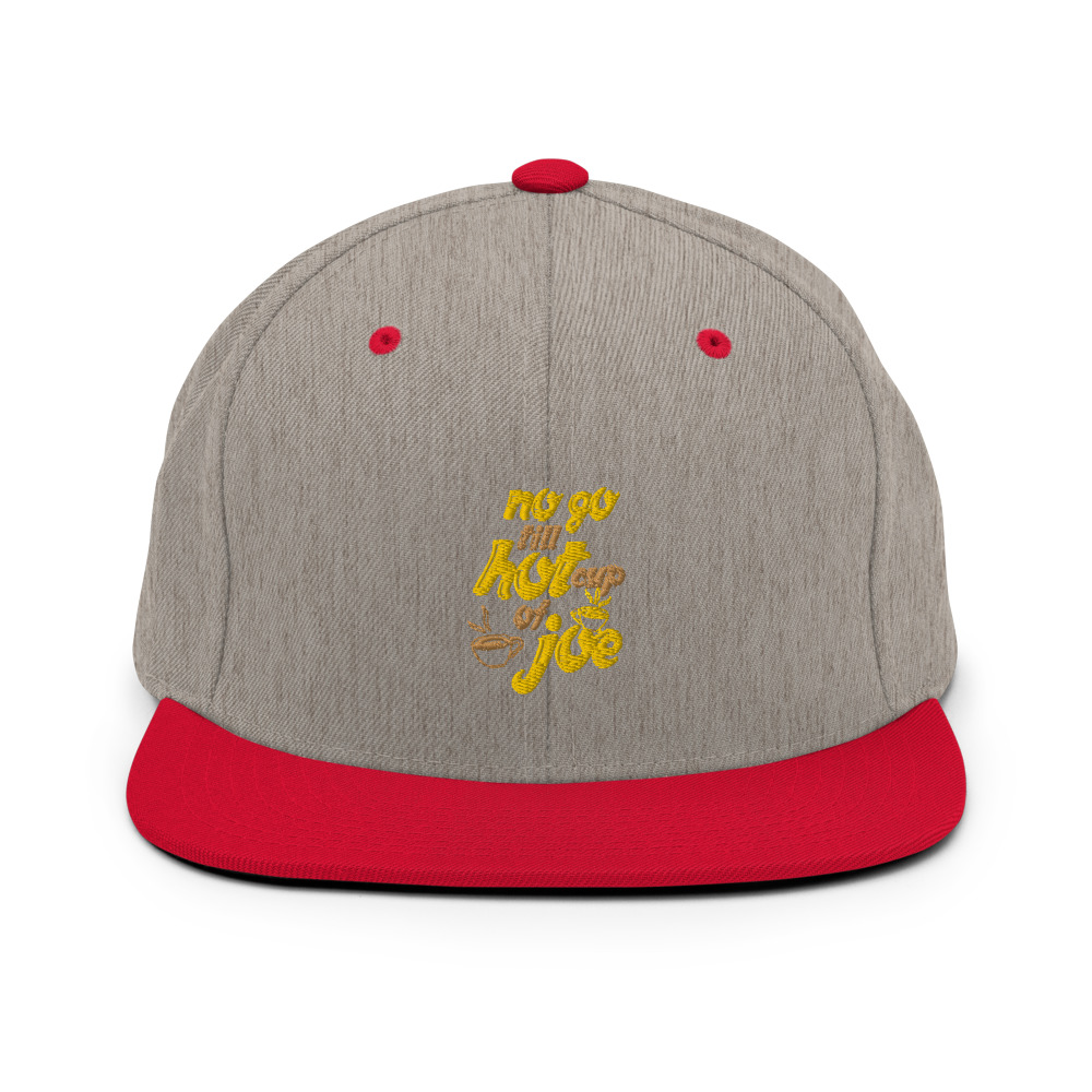 No go till hot cup of Joe Snapback Hat - Image 18