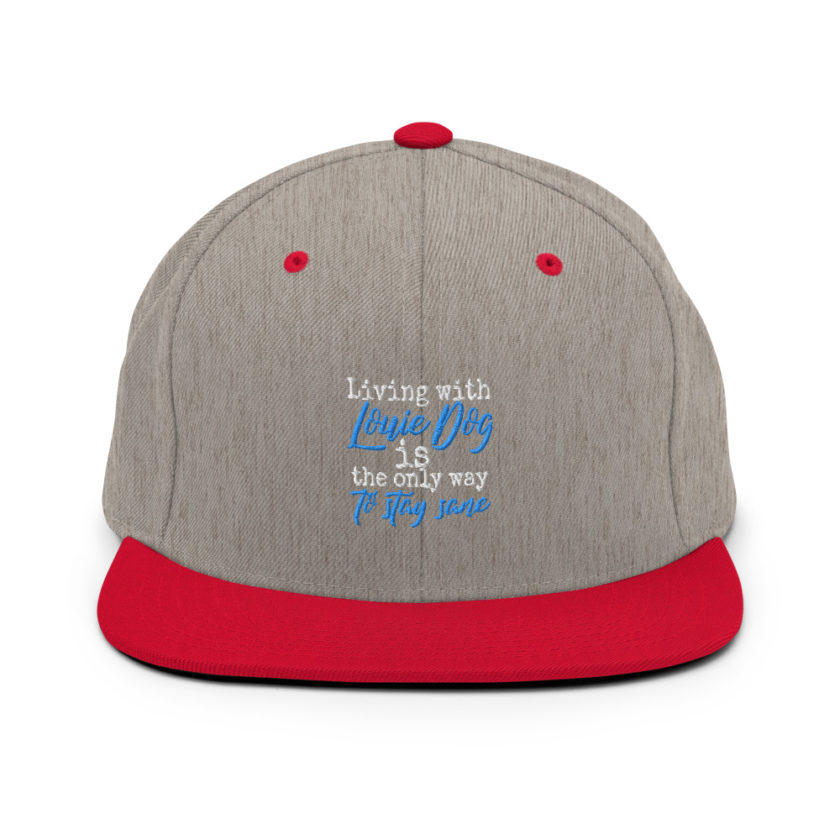 Living with Louis dog IS the only way to stay sane. - Sublime  Snapback Hat - Image 18