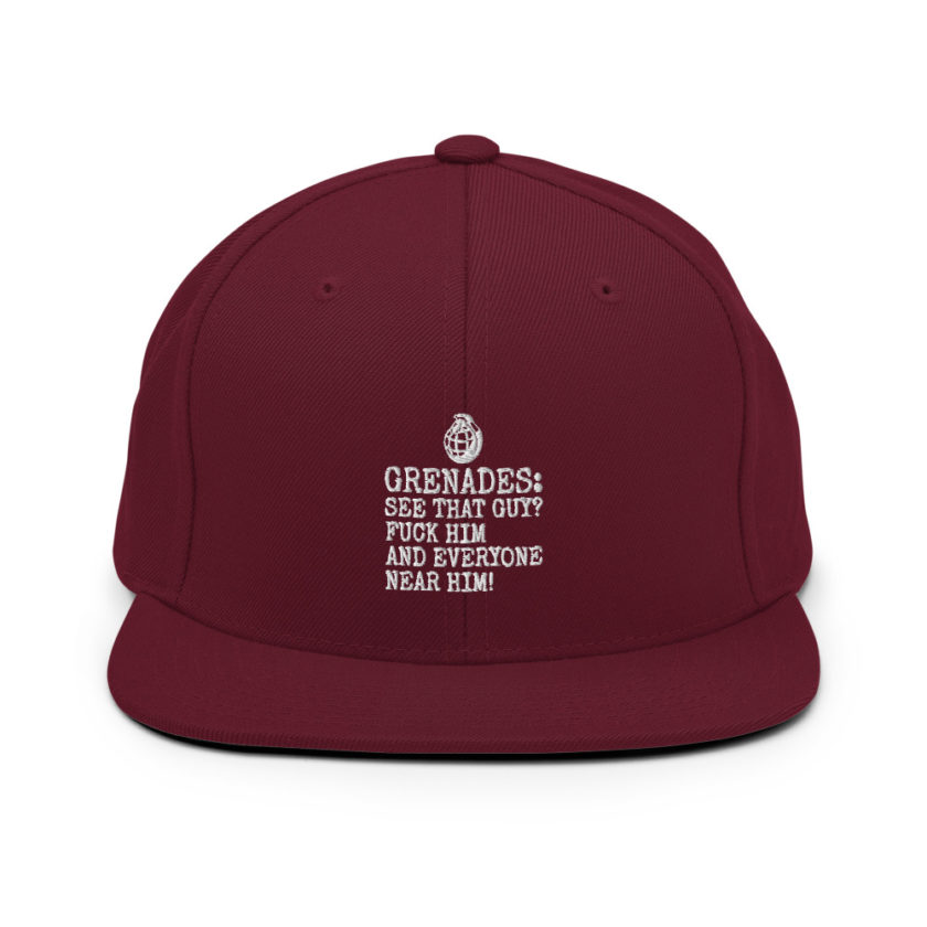 Grenades: See that guy? Fuck him and everyone near him!  Snapback Hat - Image 7