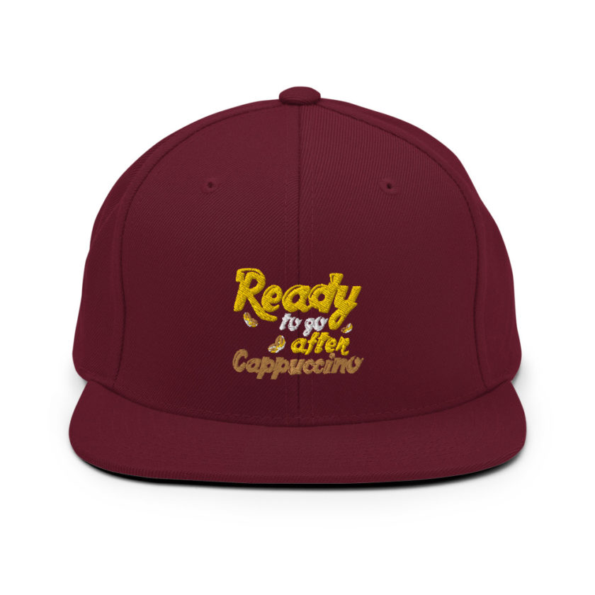 Ready to Go After Cappuccino  Snapback Hat - Image 7