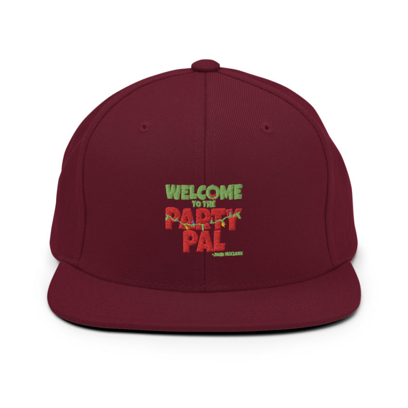 Welcome to the party pal. - John Mcclane, Die Hard  Snapback Hat - Image 7