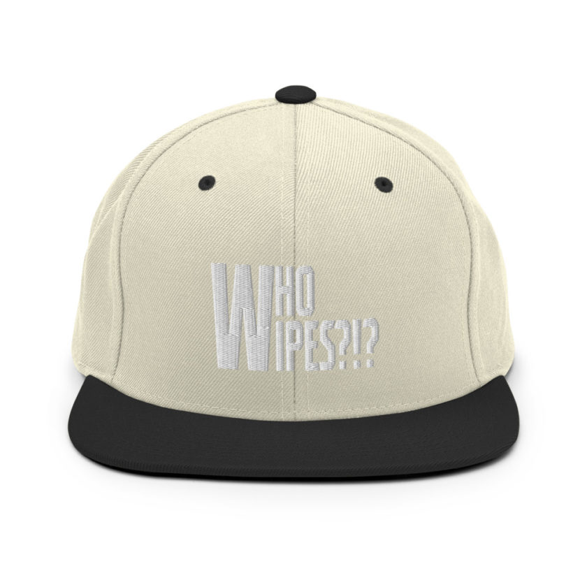 Who wipes?!? Snapback Hat - Image 20