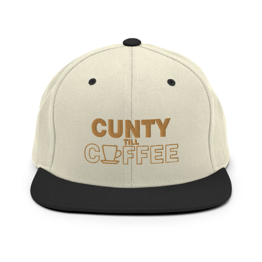 Cunty till coffee Snapback Hat - Image 20