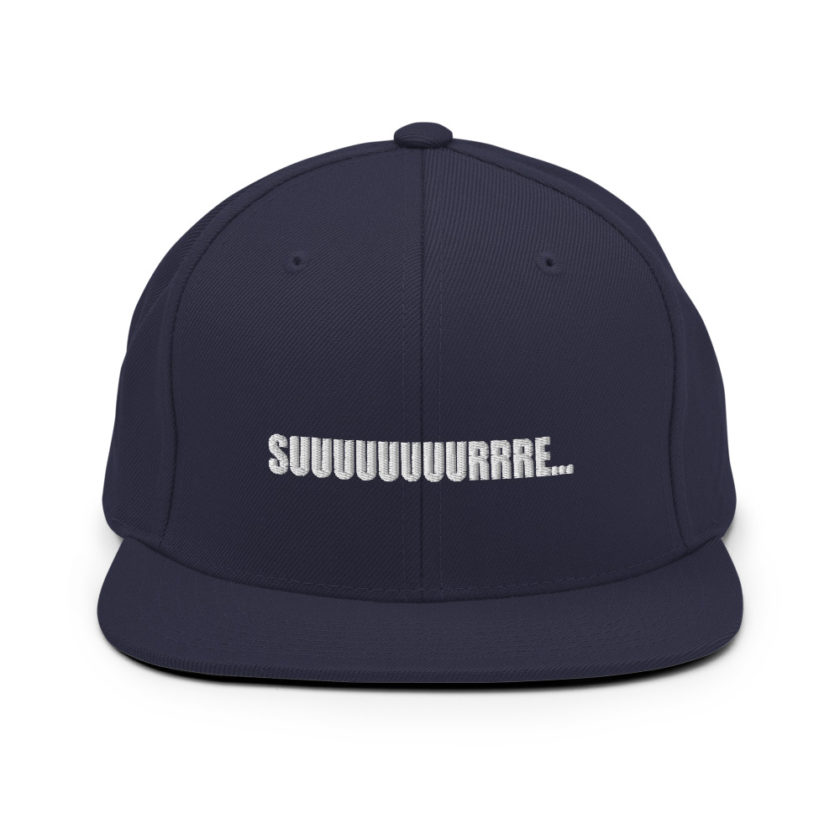 Suuuuuuuurrre... Snapback Hat - Image 9