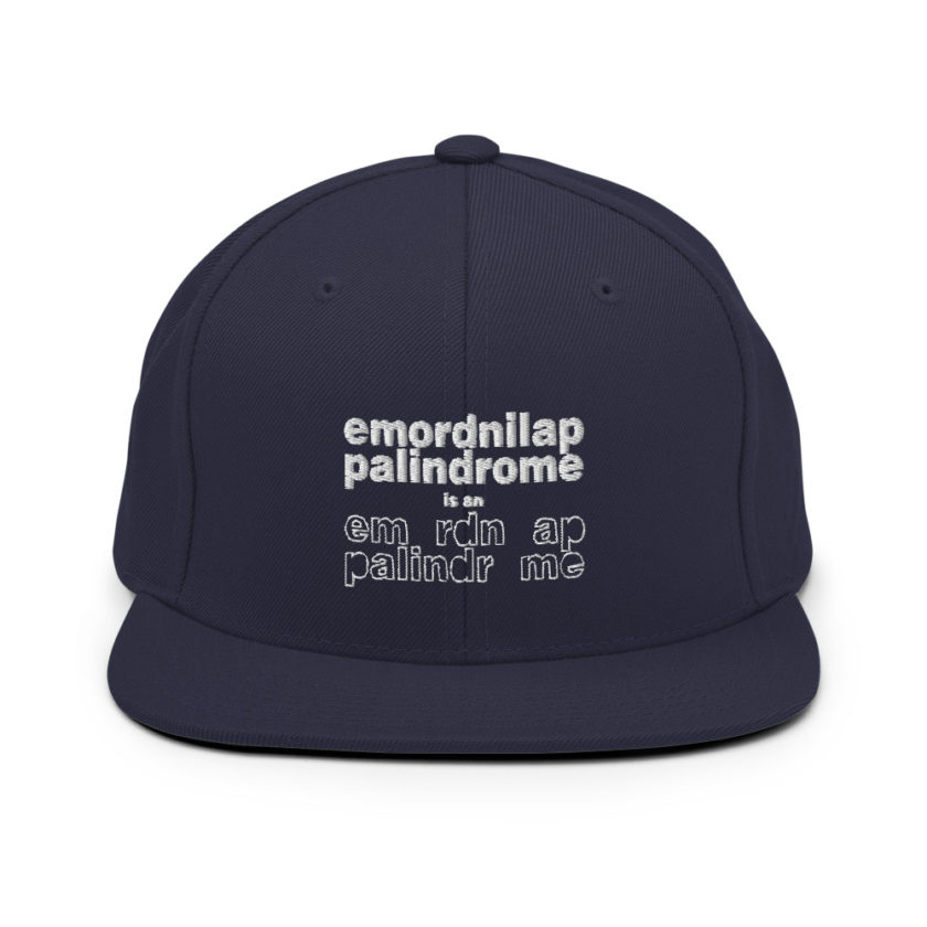 emordnilap palindrome is an emordnilap palindrome Snapback Hat - Image 10