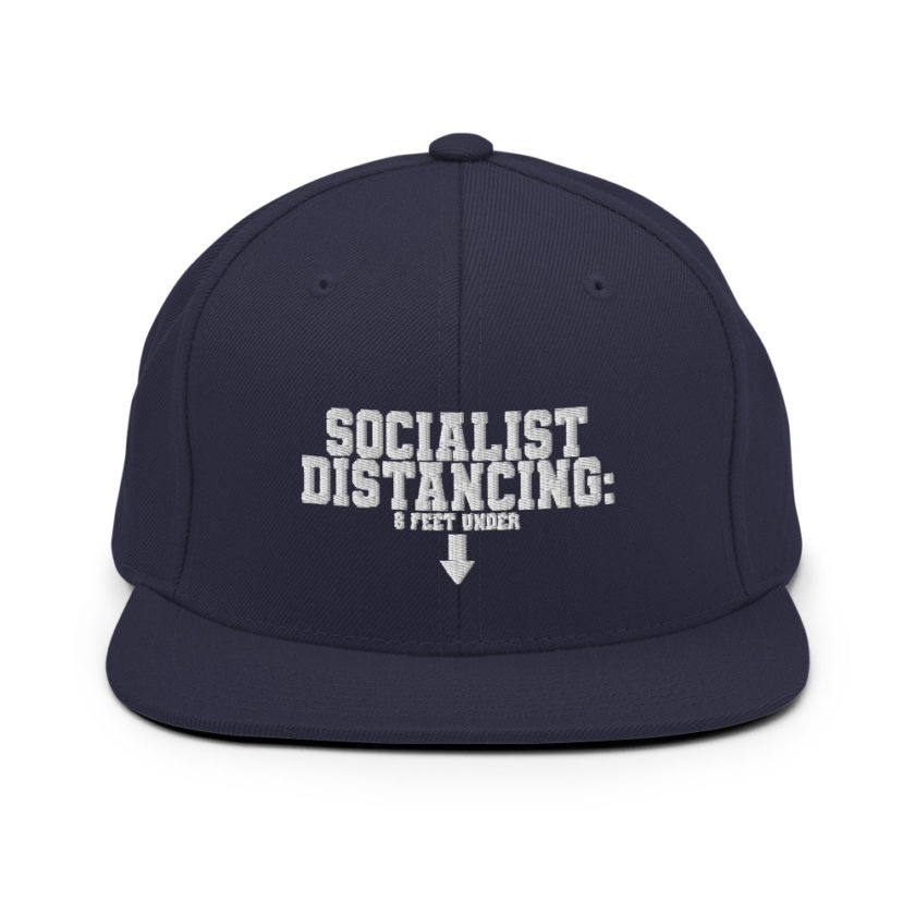 Socialist Distancing: 6 feet under Snapback Hat - Image 10