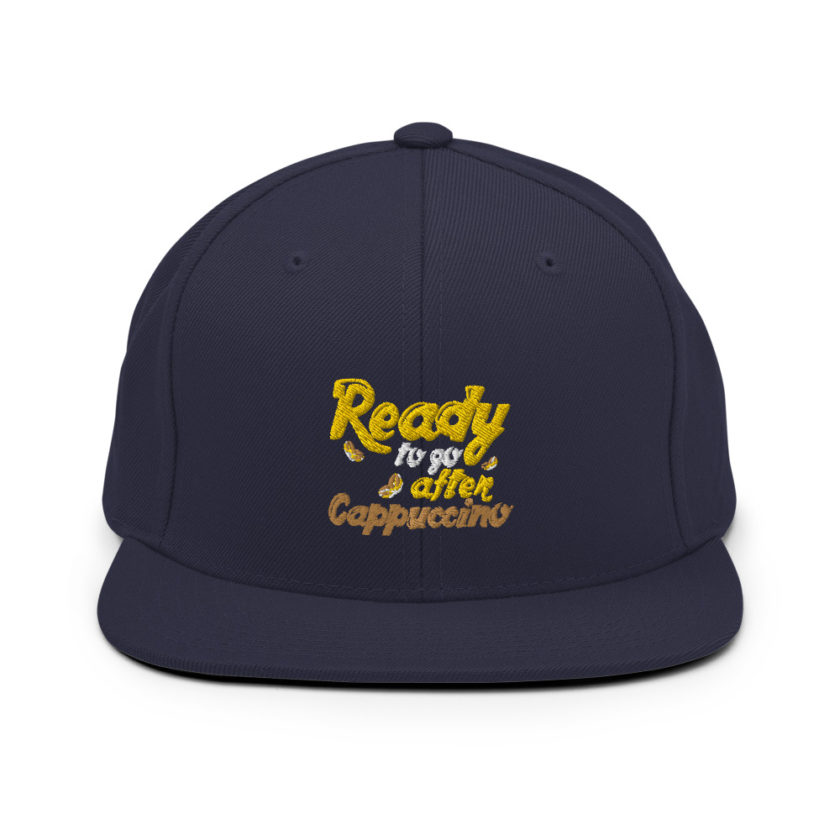 Ready to Go After Cappuccino  Snapback Hat - Image 9