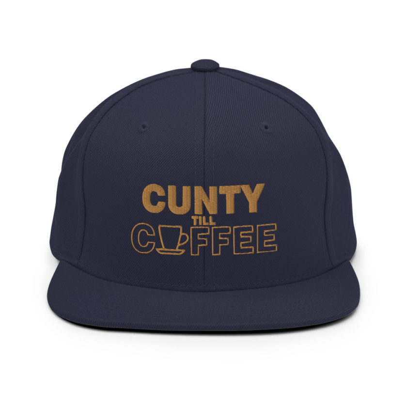 Cunty till coffee Snapback Hat - Image 9
