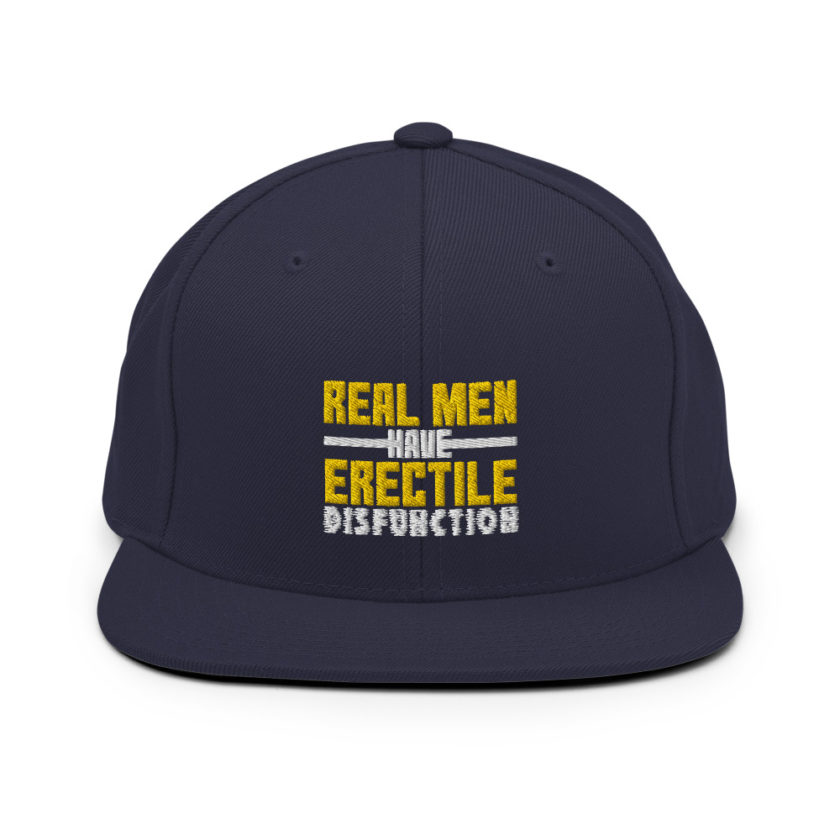 Real men have erectile disfunction  Snapback Hat - Image 10