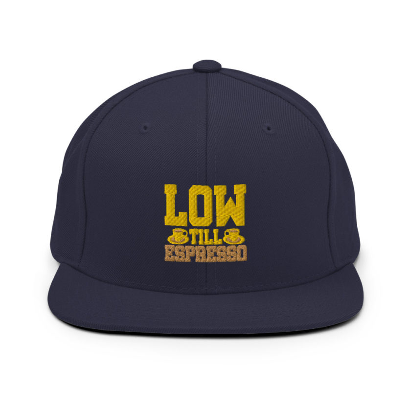 Low till Espresso  Snapback Hat - Image 10