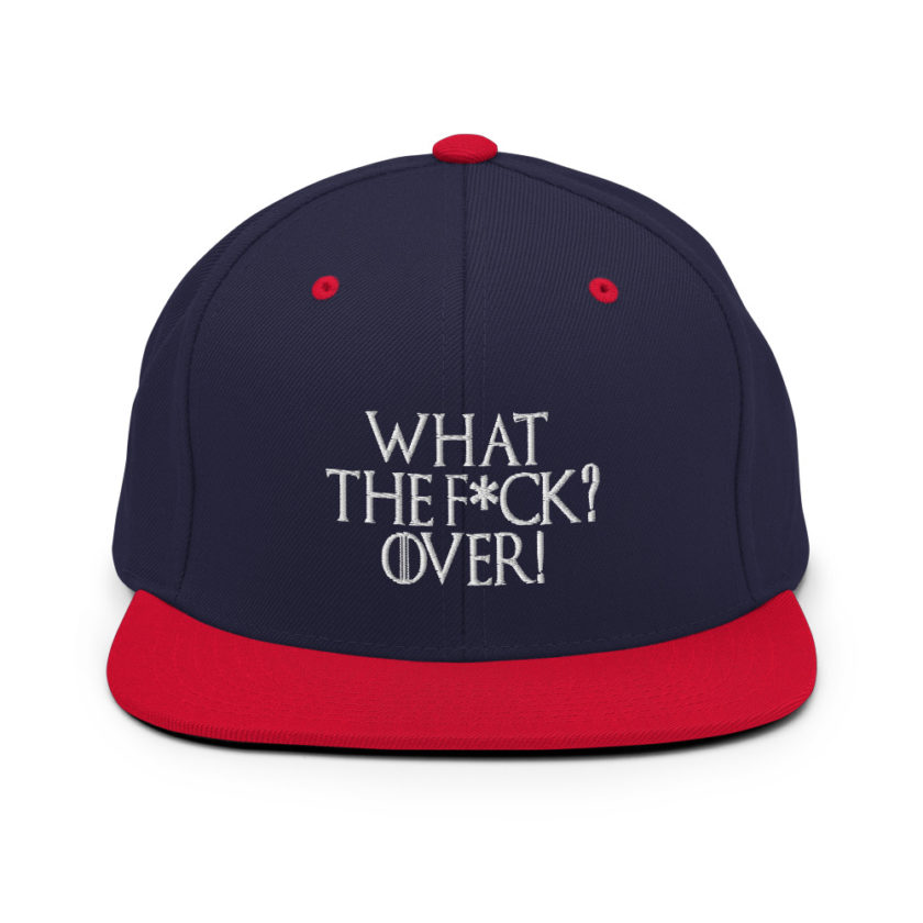 What the fuck? Over! Snapback Hat - Image 10