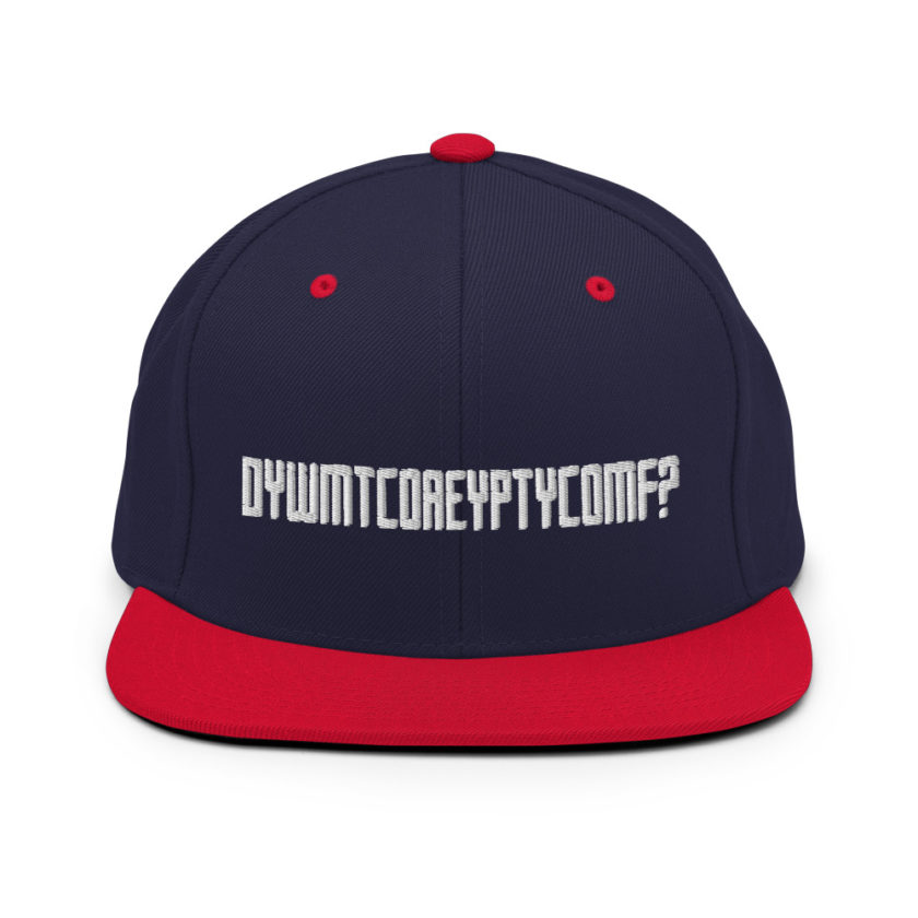 DYWMTCOAEYPTYCOMF?  Snapback Hat - Image 10