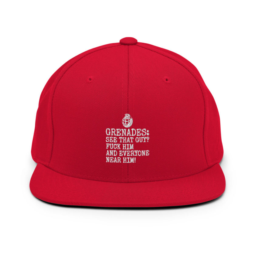 Grenades: See that guy? Fuck him and everyone near him!  Snapback Hat - Image 12